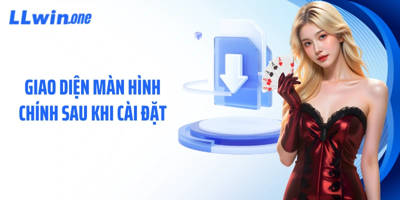 Giao diện màn hình chính sau khi cài đặt