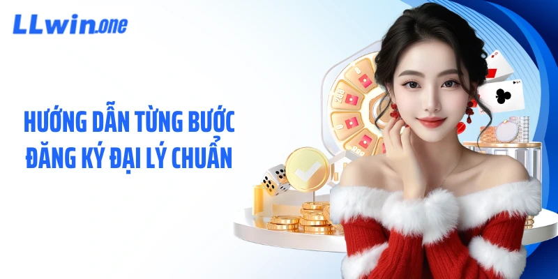 Hướng dẫn từng bước đăng ký đại lý chuẩn
