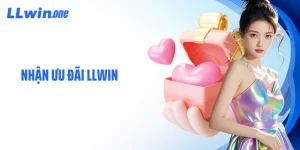 Nhận Ưu Đãi LLWIN Mới Nhất Dành Cho Người Quan Tâm