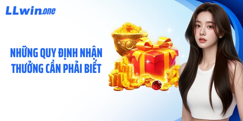 Những quy định nhận thưởng cần phải biết