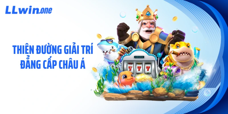 Thiên đường giải trí đẳng cấp châu á